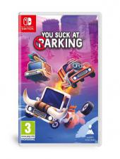 You suck at parkingTCH SWITCH