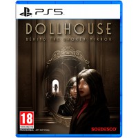 Dollhouse: Behind the Broken Mirror